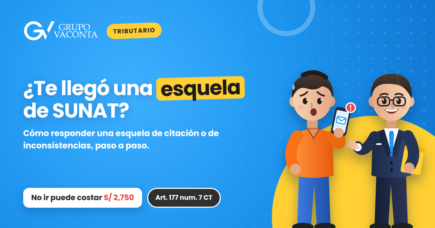 ¿Cómo responder a una Esquela de Citación o Inconsistencia de SUNAT?