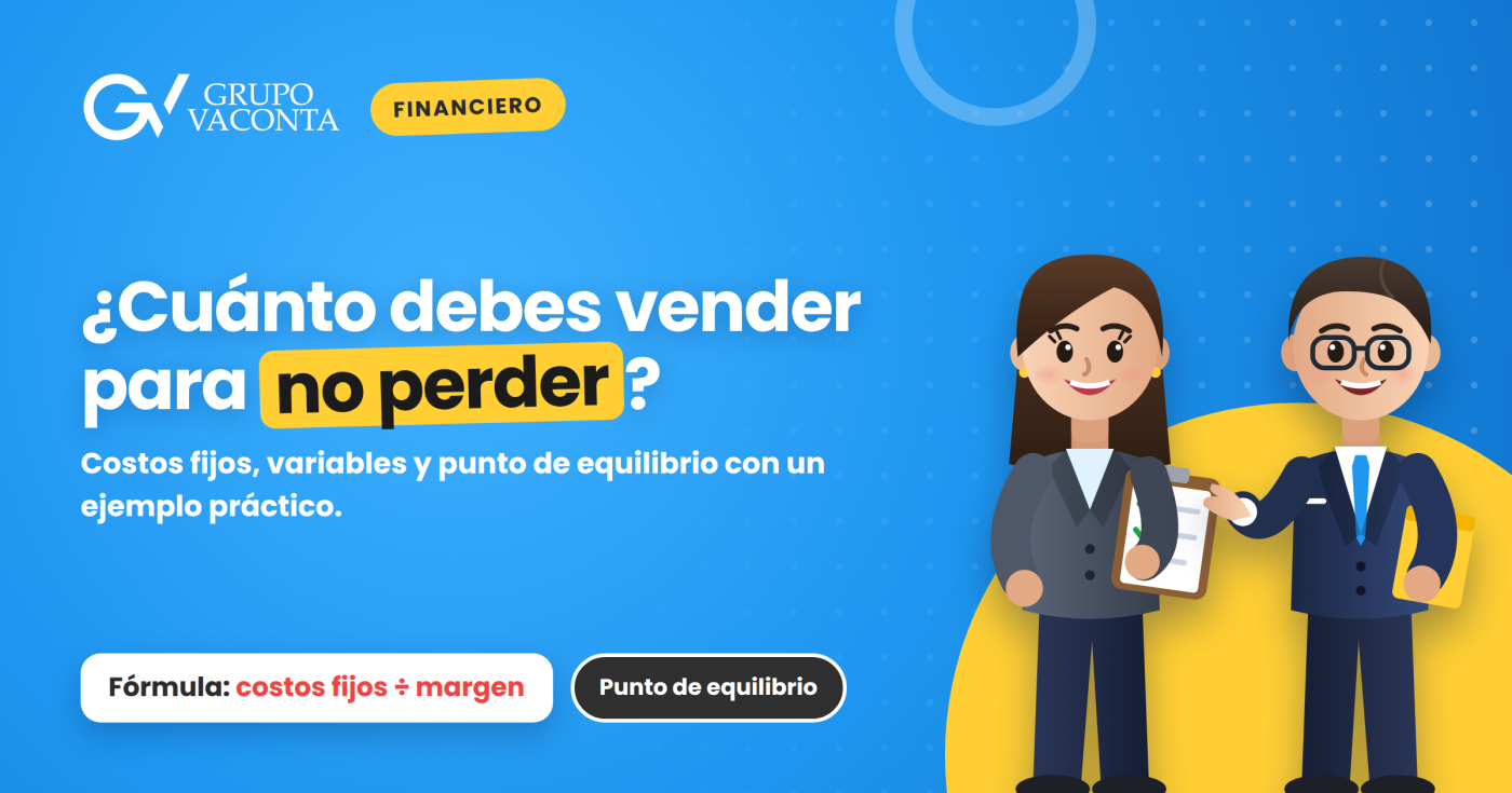 Costos Fijos vs. Variables: ¿Cómo calcular tu Punto de Equilibrio?